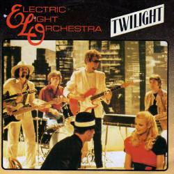 Electric Light Orchestra : Twilight (Single)